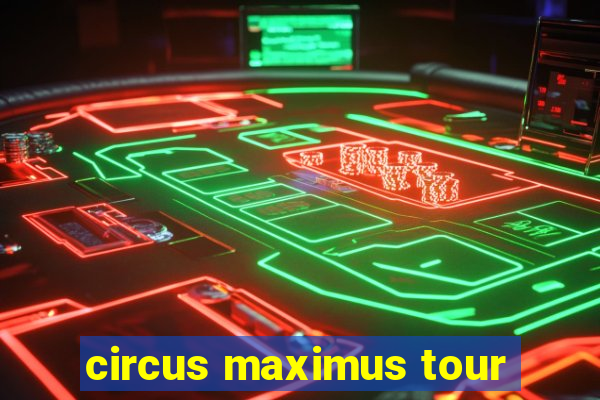 circus maximus tour